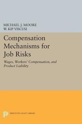 Compensation Mechanisms for Job Risks(English, Paperback, Moore Michael J.)