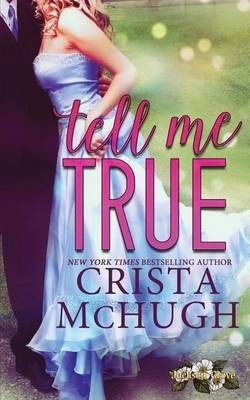 Tell Me True(English, Paperback, McHugh Crista)