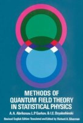 Methods of Quantum Field Theory in Statistical Physics(English, Paperback, Abrikosov A.A.)