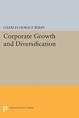Corporate Growth and Diversification(English, Paperback, Berry Charles Horace)