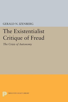 The Existentialist Critique of Freud(English, Paperback, Izenberg Gerald N.)