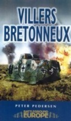 Villers Bretonneux: Somme Battleground Europe WWI(English, Paperback, Pedersen Peter)