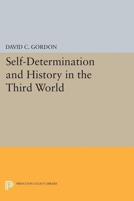 Self-Determination and History in the Third World(English, Paperback, Gordon David C.)