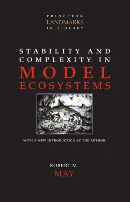 Stability and Complexity in Model Ecosystems(English, Paperback, May Robert M)