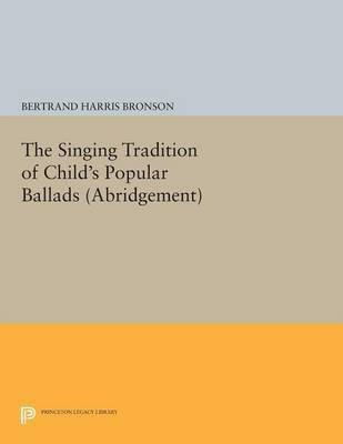 The Singing Tradition of Child's Popular Ballads. (Abridgement)(English, Paperback, unknown)