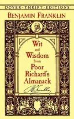 Wit and Wisdom from Poor Richard's Almanack(English, Paperback, Franklin Benjamin)