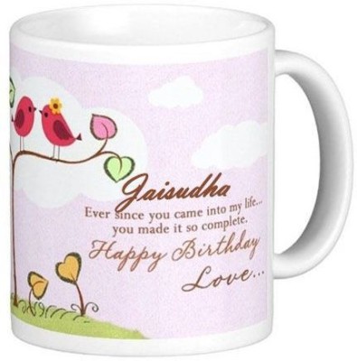 GNS Happy Birthday Jaisudha Romantic Wish 92 Ceramic Coffee Mug(330 ml)