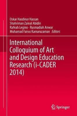 International Colloquium of Art and Design Education Research (i-CADER 2014)(English, Hardcover, unknown)