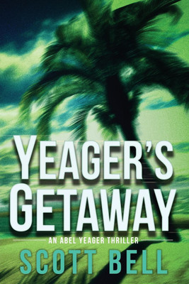 Yeager's Getaway(English, Paperback, Bell Scott)