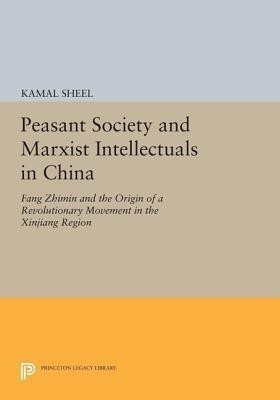 Peasant Society and Marxist Intellectuals in China(English, Paperback, Sheel Kamal)