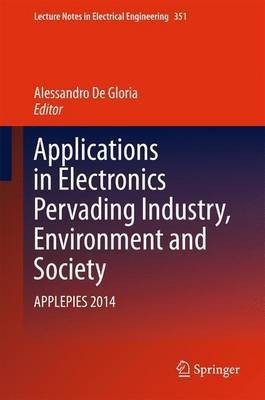 Applications in Electronics Pervading Industry, Environment and Society(English, Hardcover, unknown)