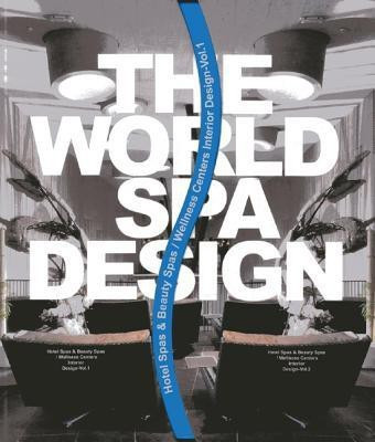 World Spa Design: I & II (Volume 1) H/C(English, Hardcover, Lee Ying)
