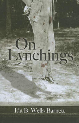 On Lynchings(English, Paperback, Wells-Barnett Ida)