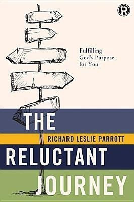 The Reluctant Journey(English, Paperback, Parrott Richard Leslie)