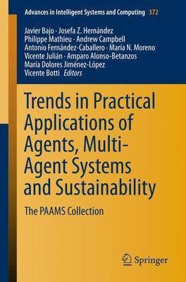 Trends in Practical Applications of Agents, Multi-Agent Systems and Sustainability(English, Paperback, unknown)