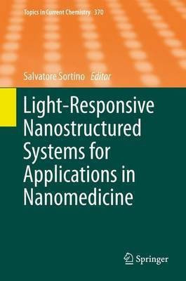 Light-Responsive Nanostructured Systems for Applications in Nanomedicine(English, Hardcover, unknown)