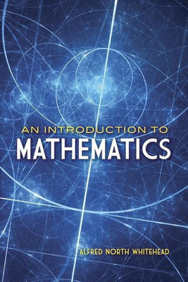 Introduction to Mathematics(English, Paperback, Whitehead Alfred)