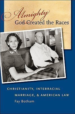 Almighty God Created the Races(English, Hardcover, Botham Fay)