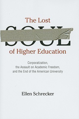 The Lost Soul of Higher Education(English, Hardcover, Schrecker Ellen)