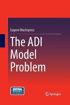 The ADI Model Problem(English, Paperback, Wachspress Eugene)