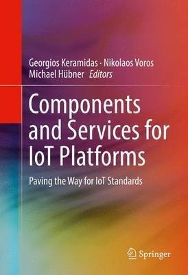 Components and Services for IoT Platforms(English, Hardcover, unknown)