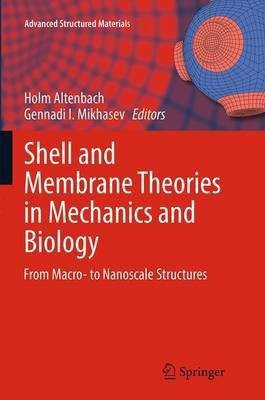 Shell and Membrane Theories in Mechanics and Biology(English, Paperback, unknown)