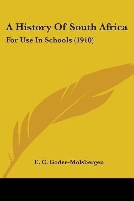 A History Of South Africa(English, Paperback, Godee-Molsbergen E C)