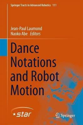 Dance Notations and Robot Motion(English, Hardcover, unknown)