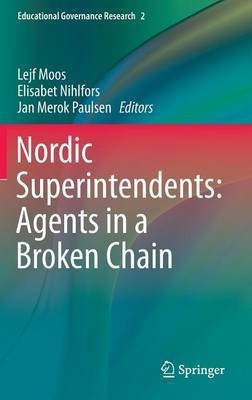 Nordic Superintendents: Agents in a Broken Chain(English, Hardcover, unknown)