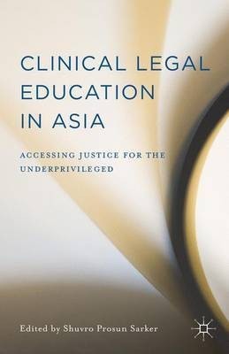 Clinical Legal Education in Asia(English, Hardcover, unknown)