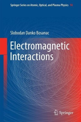 Electromagnetic Interactions(English, Hardcover, Bosanac Slobodan Danko)