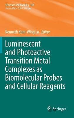 Luminescent and Photoactive Transition Metal Complexes as Biomolecular Probes and Cellular Reagents(English, Hardcover, unknown)