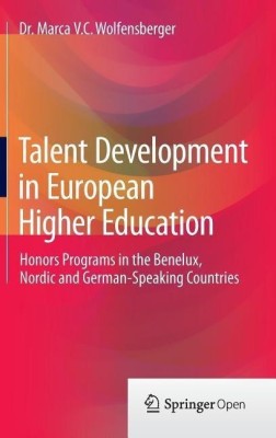 Talent Development in European Higher Education(English, Hardcover, Wolfensberger Dr. Marca V.C.)