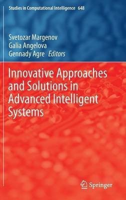 Innovative Approaches and Solutions in Advanced Intelligent Systems(English, Hardcover, unknown)