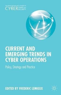 Current and Emerging Trends in Cyber Operations(English, Hardcover, unknown)