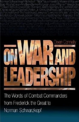 On War and Leadership(English, Paperback, Connelly Michael Owen)