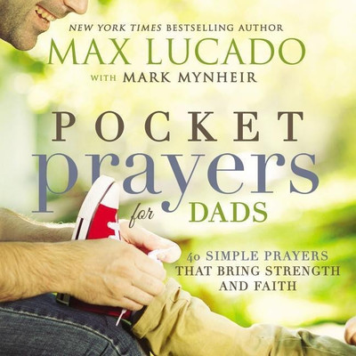 Pocket Prayers for Dads(English, Hardcover, Lucado Max)