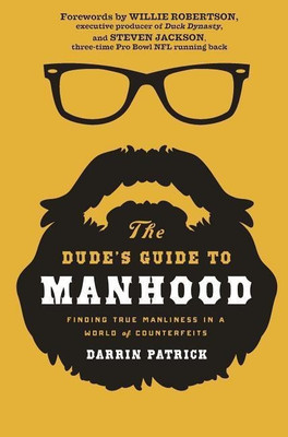 The Dude's Guide to Manhood(English, Paperback, Patrick Darrin)