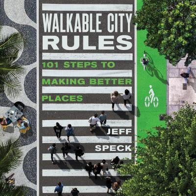 Walkable City Rules(English, Paperback, Speck Jeff)