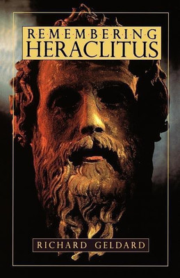 Remembering Heraclitus(English, Paperback, Geldard Richard)