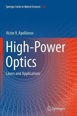 High-Power Optics(English, Paperback, Apollonov Victor V.)