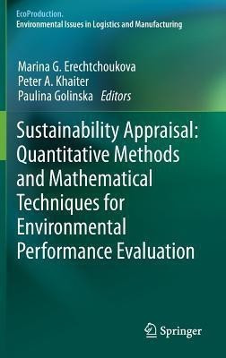 Sustainability Appraisal: Quantitative Methods and Mathematical Techniques for Environmental Performance Evaluation(English, Hardcover, unknown)