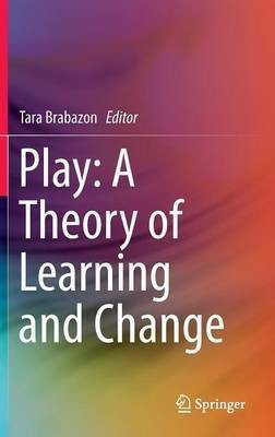 Play: A Theory of Learning and Change(English, Hardcover, unknown)