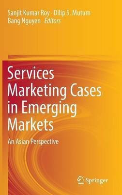 Services Marketing Cases in Emerging Markets(English, Hardcover, unknown)
