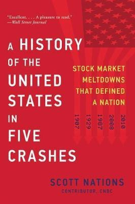 A History of the United States in Five Crashes(English, Paperback, Nations Scott)