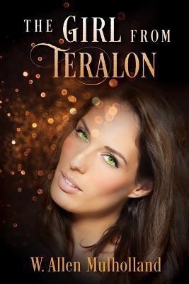 The Girl From Teralon(English, Paperback, Mulholland W Allen)