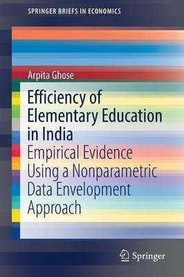 Efficiency of Elementary Education in India(English, Paperback, Ghose Arpita)