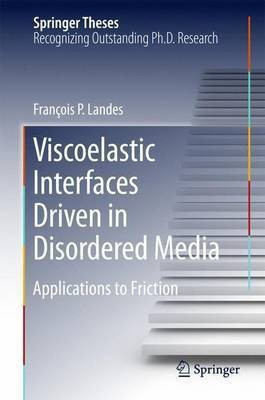 Viscoelastic Interfaces Driven in Disordered Media(English, Hardcover, Landes Francois P.)