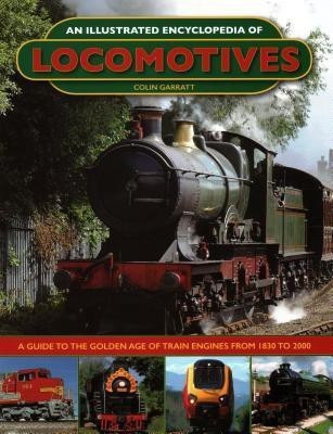 An Illustrated Encyclopedia of Locomotives(English, Hardcover, Garratt Colin)
