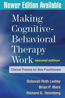 Making Cognitive-Behavioral Therapy Work, Second Edition(English, Hardcover, Ledley Deborah Roth)